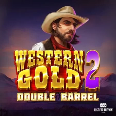 Sequel Per Just 4 The Win! Ecco La Western gold 2!