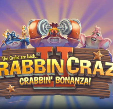Crabbin’ Crazy 2 Crabbin’ Bonanza! Sequel Per Isoftbet!
